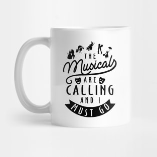 Musicals Are Calling Mug